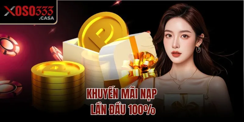Khuyến mãi nạp lần đầu 100%