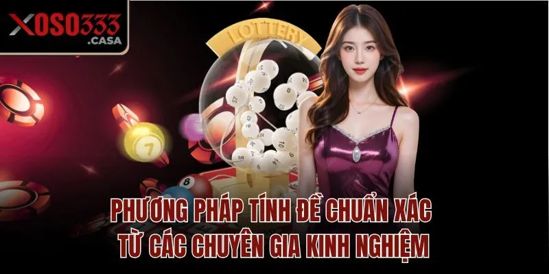 Phương Pháp Tính Đề Chuẩn Xác Từ Các Chuyên Gia Kinh Nghiệm