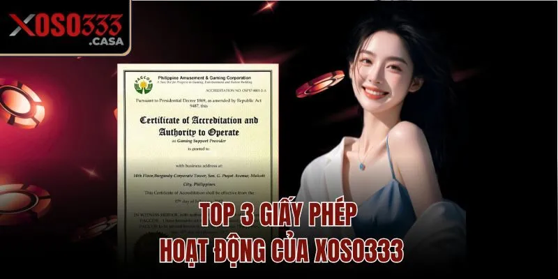 Top 3 giấy phép hoạt động của Xoso333